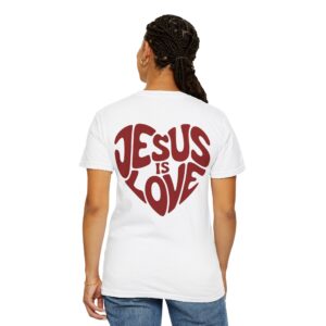 Jesus Is Love Christian T-Shirt - Image 6
