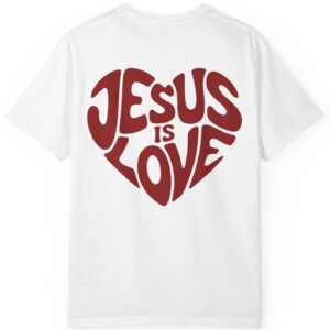 White Comfort Colors Jesus is Love Christian t-shirt with a red printed heart that forms the words "Jesus is Love".