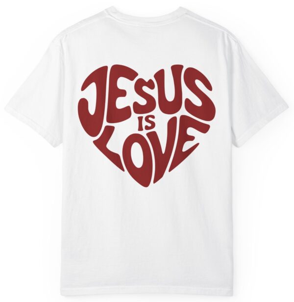 White Comfort Colors Jesus is Love Christian t-shirt with a red printed heart that forms the words "Jesus is Love".