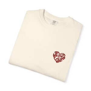 Jesus Is Love Christian T-Shirt - Image 8