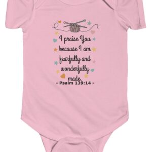 Pink I praise You because I am fearfully and wonderfully made. Psalm 139:14 Rabbit Skins Christian Infant Bodysuit Onesie.
