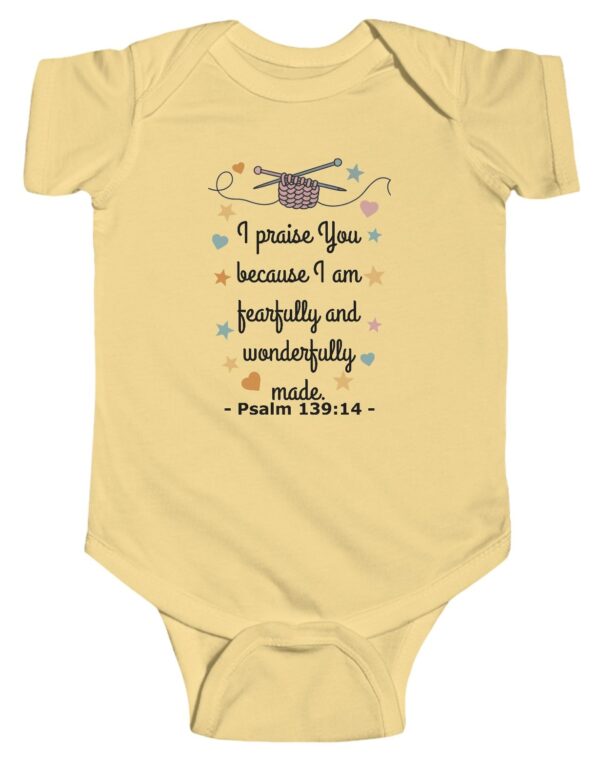 Butter yellow I praise You because I am fearfully and wonderfully made. Psalm 139:14 Rabbit Skins Christian Infant Bodysuit Onesie.