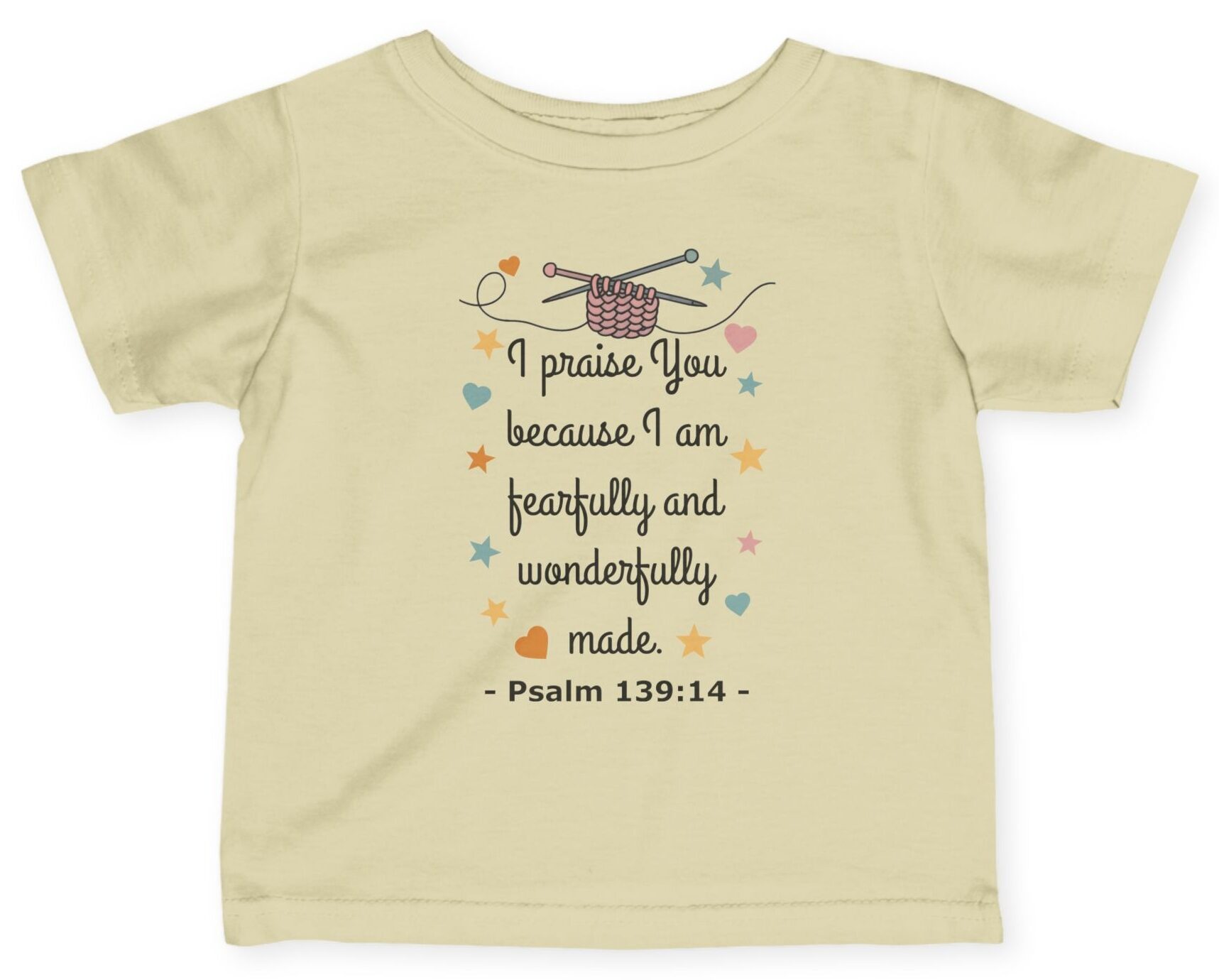 Beige natural I praise You because I am fearfully and wonderfully made. Psalm 139:14 Rabbit Skins Christian Infant Tee.