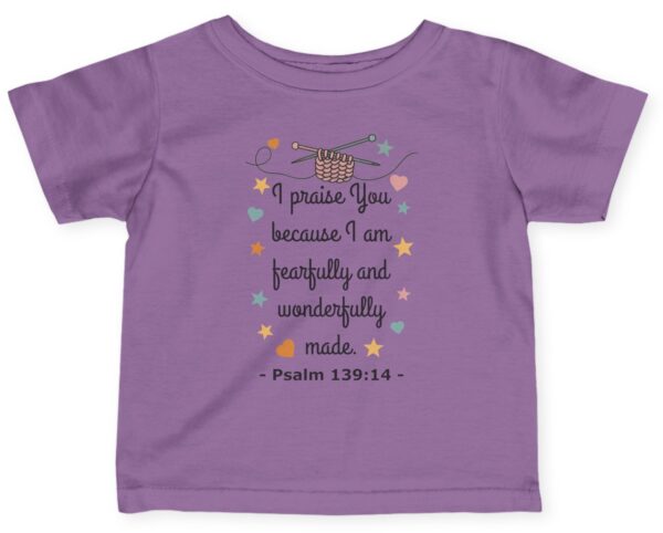 Purple I praise You because I am fearfully and wonderfully made. Psalm 139:14 Rabbit Skins Christian Infant Tee.
