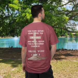 Second Chance Christian T-Shirt - Comfort Colors - Until You Can't - Image 22