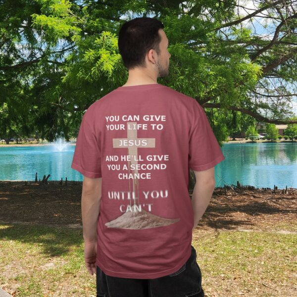 Model of Second Chance Christian T-Shirt - Comfort Colors - Until You Can't 42