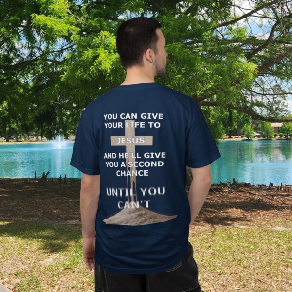 Model of Second Chance Christian T-Shirt - Comfort Colors - Until You Can't 30