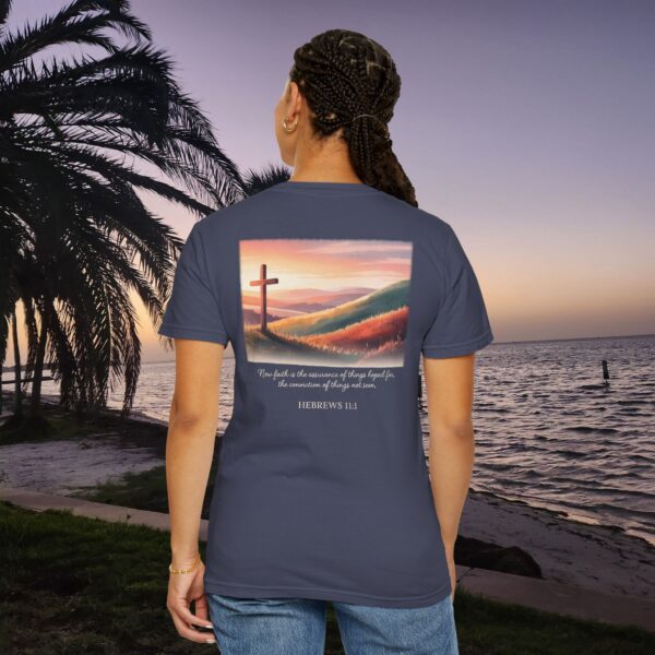 Model of Faith is the Conviction of Things Not Seen Christian T-Shirt - Hebrews 11:1 22