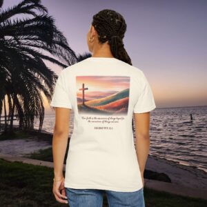 Faith is the Conviction of Things Not Seen Christian T-Shirt - Hebrews 11:1 - Image 9