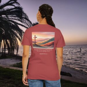 Faith is the Conviction of Things Not Seen Christian T-Shirt - Hebrews 11:1 - Image 2