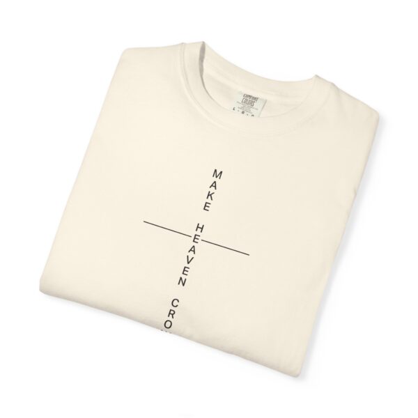 Model of Make Heaven Crowded Christian T-Shirt - Inspirational Bible Faith Based Gift 6