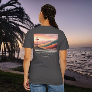 Faith is the Conviction of Things Not Seen Christian T-Shirt - Hebrews 11:1 - Image 4