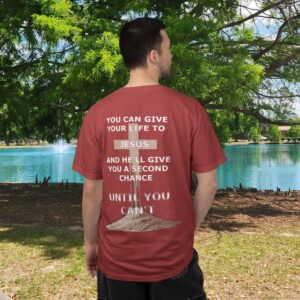 Second Chance Christian T-Shirt - Until You Can't - Image 17